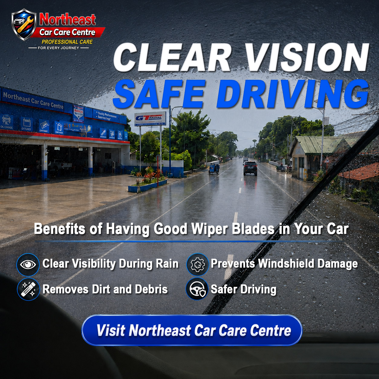 Clear Vision, Safe Driving infographic listing the benefits of good wiper blades: clear visibility during rain, removes dirt and debris, prevents windshield damage, safer driving